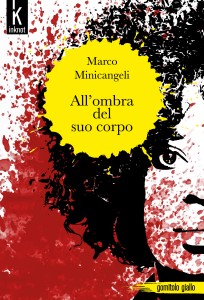 Copertina---All'ombra-del-suo-corpo---Marco-Minicangeli-1